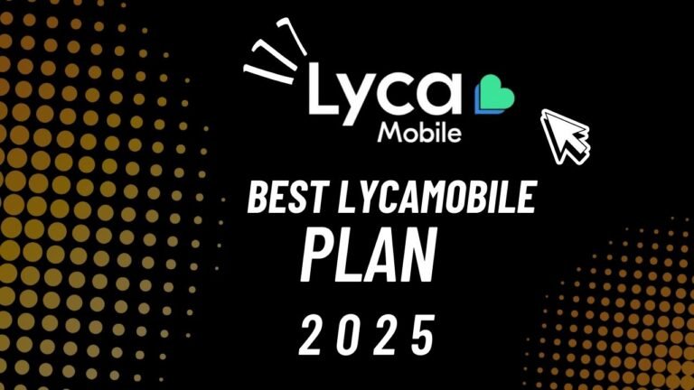 Lycamobile Plans for 2025 – Best Value Options to Buy Today